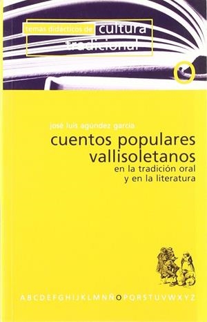CUENTOS POPULARES VALLISOLETANOS | 9788486097776 | AGUNDEZ GARCÍA, JOSÉ LUIS