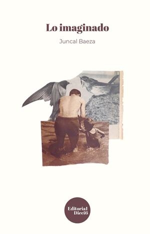 LO IMAGINADO | 9788494894015 | BAEZA MONEDERO, JUNCAL