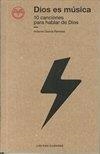 DIOS ES MÚSICA | 9788494495731 | GARCÍA RAMÍREZ, ANTONIO
