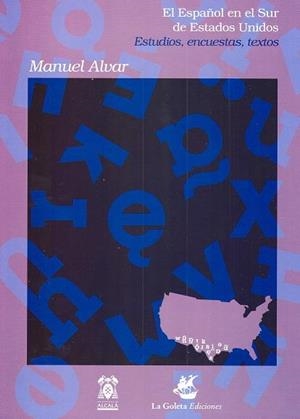 ESPAÑOL EN EL SUR DE ESTADOS UNIDOS, EL | 9788481383843 | ALVAR LÓPEZ, MANUEL