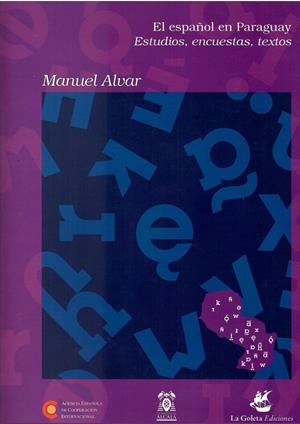 ESPAÑOL EN PARAGUAY, EL | 9788481384697 | ALVAR LÓPEZ, MANUEL