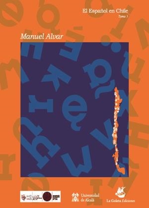 ESPAÑOL EN CHILE, EL. TOMO 3 | 9788418254284 | ALVAR LÓPEZ, MANUEL