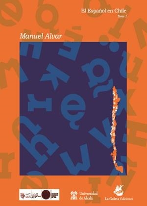 ESPAÑOL EN CHILE, EL. TOMO 1 | 9788418254253 | ALVAR LÓPEZ, MANUEL