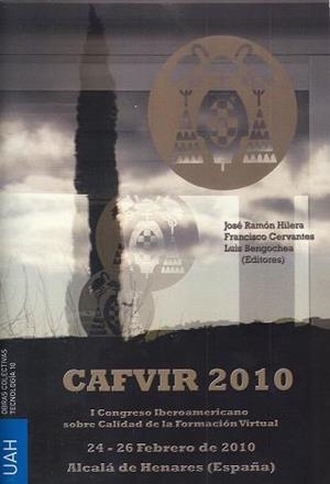 CAFVIR. I CONGRESO IBEROAMERICANO SOBRE CALIDAD DE LA FORMACIÓN VIRTUAL | 9788481388626