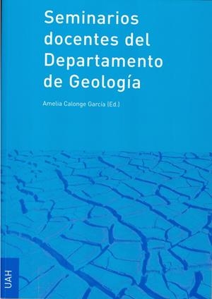 SEMINARIOS DOCENTES DEL DEPARTAMENTO DE GEOLOGÍA | 9788481386356 | CALONGE GARCÍA, AMELIA