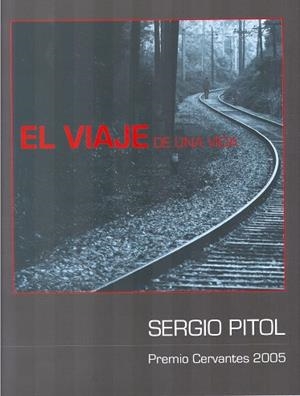 VIAJE DE UNA VIDA, EL. SERGIO PITOL | 9788481386981 | UNIVERSIDAD DE ALCALA