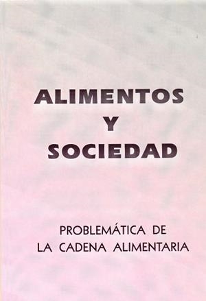 ALIMENTOS Y SOCIEDAD: PROBLEMÁTICA DE LA CADENA ALIMENTARIA | 9788481380378 | MASOUD, TAISSIR