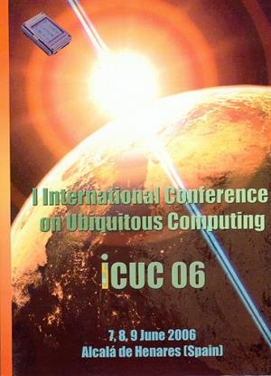 I INTERNATIONAL CONFERENCE ON UBIQUITOUS COMPUTING | 9788481387049 | VARIOS AUTORES