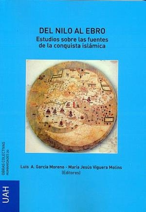 DEL NILO AL EBRO. ESTUDIOS SOBRE LAS FUENTES DE LA CONQUISTA ISLÁMICA | 9788481388589