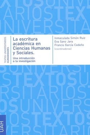ESCRITURA ACADÉMICA EN CIENCIAS HUMANAS Y SOCIALES, LA. UNA INTRODUCCIÓN A LA INVESTIGACIÓN | 9788415595922 | VARIOS AUTORES