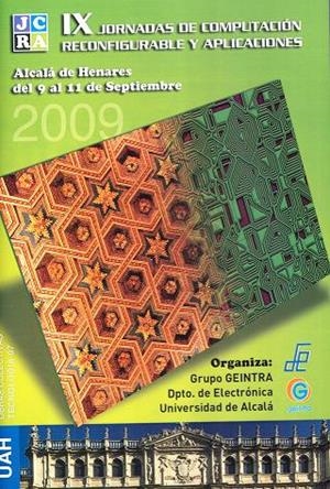 IX JORNADAS COMPUTACIÓN RECONFIGURABLE Y APLICACIONES | 9788481388329 | MATEOS GIL, RAÚL / BRAVO MUÑOZ, IGNACIO