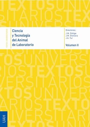 CIENCIA Y TECNOLOGÍA DEL ANIMAL DE LABORATORIO VOL. I /II | 9788481387834 | MARTÍN ZÚÑIGA, JESÚS / ORELLANA, JOSÉ Mª / TUR, JOSÉ A
