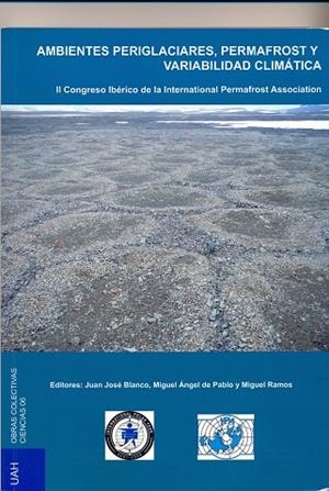 AMBIENTES PERIGLACIARES, PERMAFROST Y VARIABILIDAD CLIMÁTICA | 9788481388855 | VARIOS AUTORES