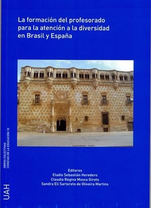 FORMACIÓN DEL PROFESORADO PARA LA ATENCIÓN A LA DIVERSIDAD EN BRASIL Y ESPAÑA, LA | 9788415595854 | VARIOS AUTORES