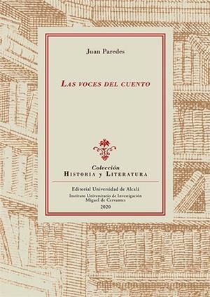 VOCES DEL CUENTO, LAS | 9788418254246 | PAREDES NÚÑEZ, JUAN
