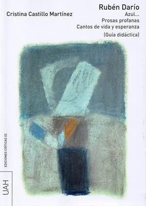 AZUL?, PROSAS PROFANAS CANTOS DE VIDA Y ESPERANZA | 9788481387889 | CASTILLO MARTÍNEZ, CRISTINA