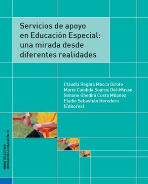 SERVICIOS DE APOYO EN EDUCACIÓN ESPECIAL:UNA MIRADA DESDE DIFERENTES REALIDADES | 9788416133253 | VARIOS AUTORES