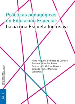 PRÁCTICAS PEDAGÓGICAS EN EDUCACIÓN ESPECIAL: HACIA UNA ESCUELA INCLUSIVA | 9788416133284 | VARIOS AUTORES