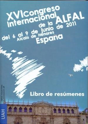 XVI CONGRESO INTERNACIONAL DE LA ALFAL DEL 6 AL 9 DE JUNIO 2011 | 9788481389227 | VARIOS AUTORES