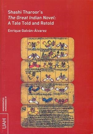 SHASHI THAROOR`S. THE GREAT INDIAN NOVEL: A TALE TOLD AND RETOLD | 9788481389456 | GALVÁN ÁLVAREZ, ENRIQUE