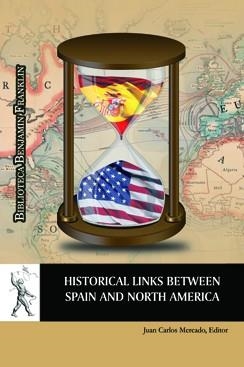 HISTORICAL LINKS BETWEEN SPAIN AND NORTH AMERICA | 9788416599684 | VARIOS AUTORES