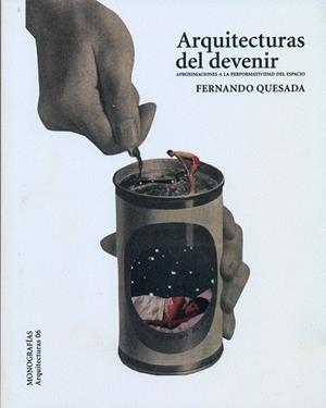 ARQUITECTURAS DEL DEVENIR | 9788416133307 | QUESADA LÓPEZ, FERNANDO