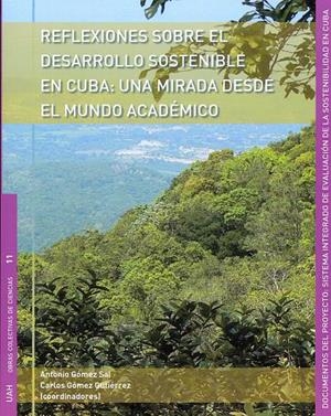 REFLEXIONES SOBRE EL DESARROLLO SOSTENIBLE EN CUBA: UNA MIRADA DESDE EL MUNDO ACADÉMICO | 9788415834137 | VARIOS AUTORES