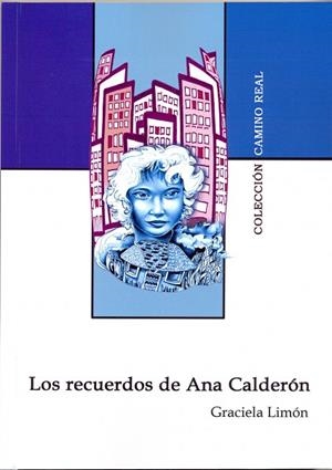 RECUERDOS DE ANA CALDERÓN, LOS | 9788481388954 | LIMÓN, GRACIELA