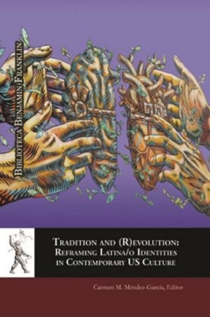 TRADITION AND (R)EVOLUTION : REFRAMING LATINA/O IDENTITIES | 9788416978687
