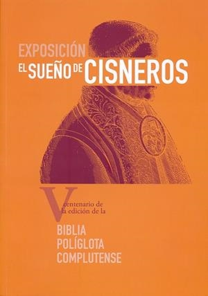 SUEÑO DE CISNEROS, EL | 9788416133482 | VARIOS AUTORES