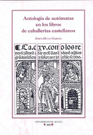 ANTOLOGÍA DE AUTÓMATAS EN LOS LIBROS DE CABALLERÍAS CASTELLANOS | 9788416133956