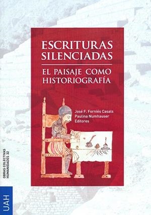 ESCRITURAS SILENCIADAS: EL PAISAJE COMO HISTORIOGRAFÍA | 9788415595847 | VARIOS AUTORES