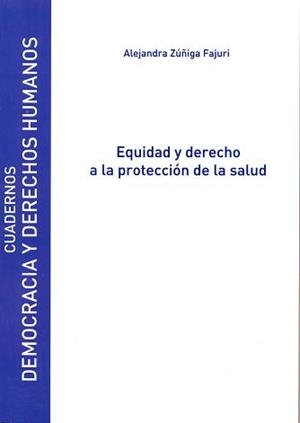 EQUIDAD Y DERECHO A LA PROTECCIÓN DE LA SALUD | 9788415834298 | ZÚÑIGA FAJURI, ALEJANDRA