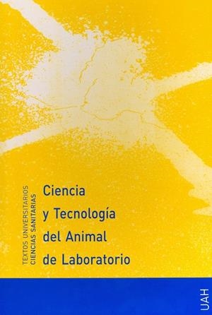 CIENCIA Y TECNOLOGÍA DEL ANIMAL DE LABORATORIO | 9788481389302 | VARIOS AUTORES