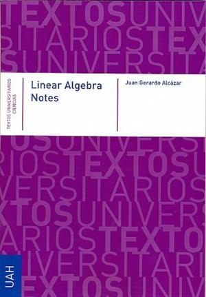 LINEAR ALGEBRA NOTES | 9788415834212 | ALCÁZAR ARRIBAS, JUAN GERARDO