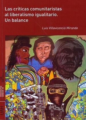 CRÍTICAS COMUNITARISTAS AL LIBERALISMO IGUALITARIO, LAS. UN BALANCE | 9788416133451 | VILLAVICENCIO MIRANDA, LUIS