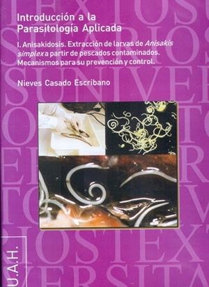 INTRODUCCIÓN A LA PARASITOLOGÍA APLICADA I | 9788481386806 | CASADO ESCRIBANO, NIEVES