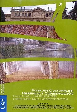 PAISAJES CULTURALES: HERENCIA Y CONSERVACIÓN. CULTURAL LANDSCAPES: HERITAGE AND CONSERVATION | 9788481388411