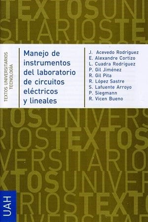 MANEJO DE INSTRUMENTOS DEL LABORATORIO DE CIRCUITOS ELÉCTRICOS Y LINEALES | 9788481387971 | VARIOS AUTORES