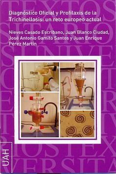 DIAGNÓSTICO OFICIAL Y PROFILAXIS DE LA TRICHINELLOSIS: UN RETO EUROPEO ACTUAL | 9788415595991 | CASADO ESCRIBANO, NIEVES / BLANCO CIUDAD, JUAN / GAMITO SANTOS, JOSÉ ANTONIO / PÉREZ MARTÍN, JUAN EN