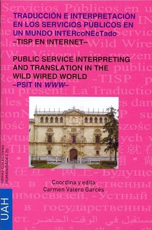 TRADUCCIÓN E INTERPRETACIÓN EN LOS SERVICIOS PÚBLICOS EN UN MUNDO INTERCONETADO | 9788481389135 | VARIOS AUTORES
