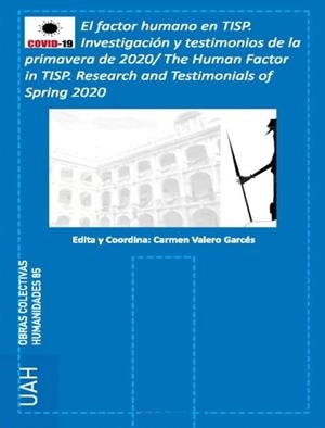 FACTOR HUMANO EN TRADUCCIÓN E INTERPRETACIÓN EN LOS SERVICIOS PÚBLICOS (TISP), EL. INVESTIGACIÓN Y TESTIMONIOS DE LA PRIMAVERA 2020 | 9788418254154