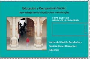 EDUCACIÓN Y COMPROMISO SOCIAL. APRENDIZAJE SERVICIO( APS)Y OTRAS METODOLOGÍAS | 9788416978779