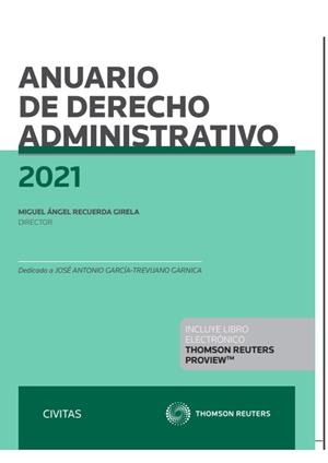 ANUARIO DE DERECHO ADMINISTRATIVO 2021 | 9788413906065 | RECUERDA GIRELA, MIGUEL ANGEL