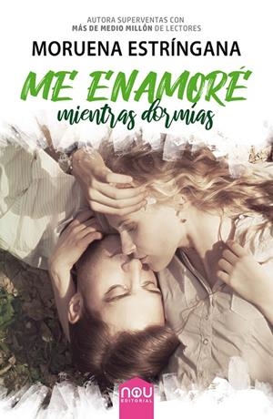ME ENAMORE MIENTRAS DORMIAS | 9788417268503 | ESTRINGANA, MORUENA