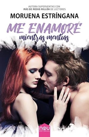 ME ENAMORE MIENTRAS MENTIAS | 9788417268510 | ESTRINGANA, MORUENA