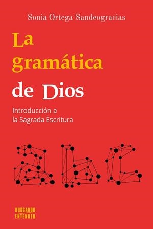 GRAMATICA DE DIOS | 9788413680828 | ORTEGA SANDEOGRACIAS, SONIA