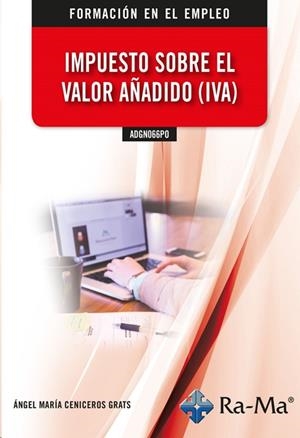 IMPUESTO SOBRE EL VALOR AÑADIDO (IVA) | 9788418551956 | CENICEROS, ANGEL MARIA