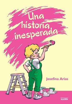 HISTORIA INESPERADA, UNA | 9788412352290 | ARIAS, JOSEFINA