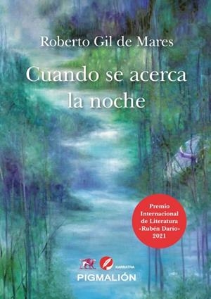 CUANDO SE ACERCA LA NOCHE | 9788418888090 | GIL DE MARES, ROBERTO